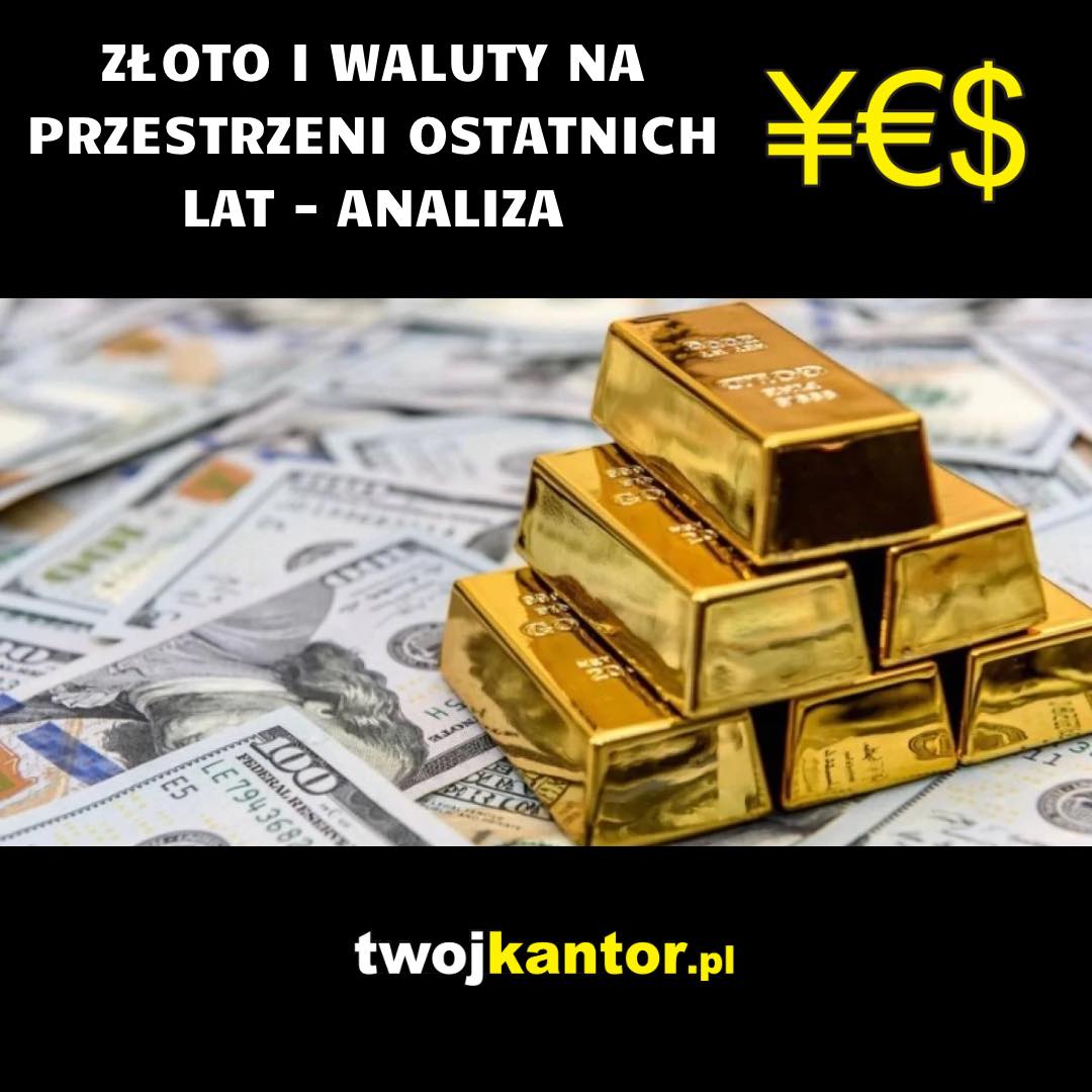 Read more about the article Złoto i waluty na przestrzeni ostatnich lat – analiza