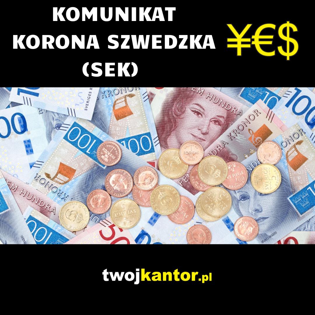 Read more about the article Komunikat – KORONA SZWEDZKA (SEK)